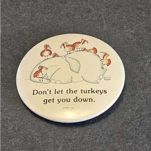 Boynton Don't let the turkeys get you down Pinback Button RPP - Picture 1 of 5